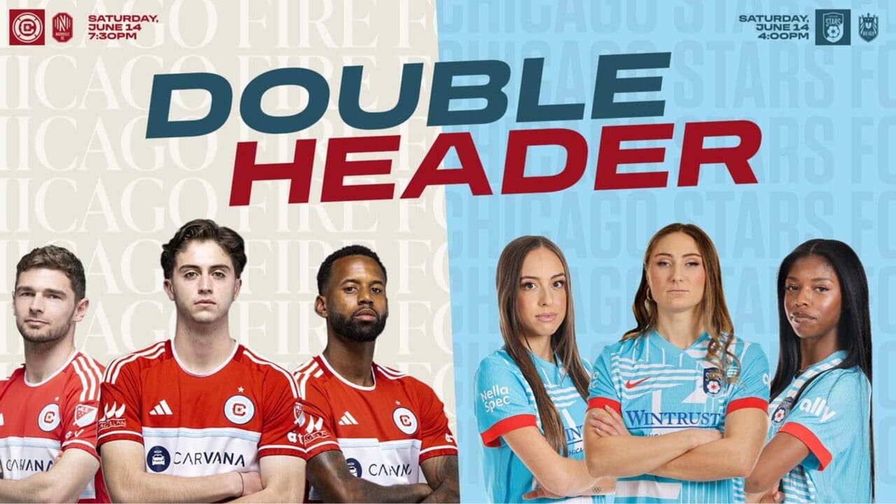 Doubleheader Digest: MLS Chicago Fire and NWSL Chicago Stars to play back to back at Soldier Field