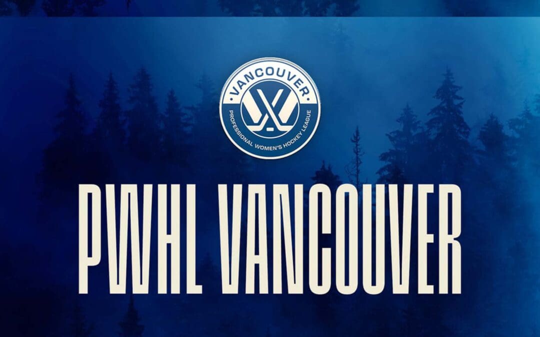 PWHL selects Vancouver as its seventh franchise